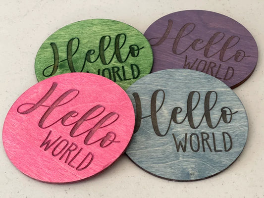 Hello World, Announcement Sign, Birth Reveal, New Baby, Hospital, Birth Stats, Newborn, Hospital Sign, Laser Engraved, Wood Round